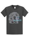 I Have a Big Wiener Tee-Shirt