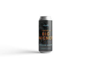 I Have a Big Wiener Helles Lager 19 oz - 4PK