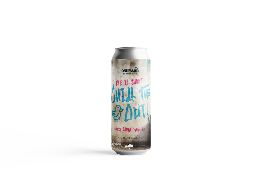 Life is Short!  Chill The Duck Out Hazy IPA